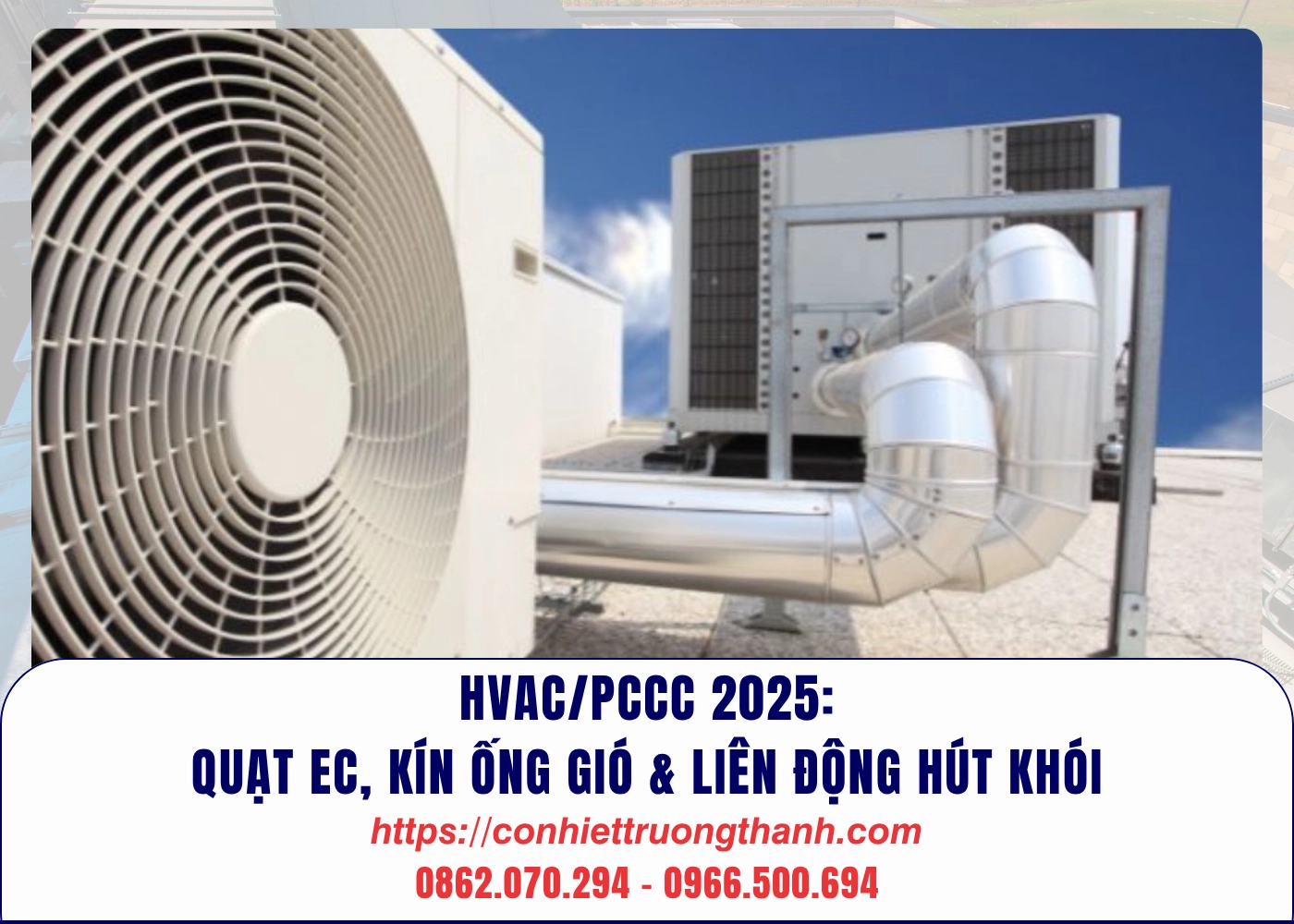 hvacpccc 2025 quạt ec, kín ống gió & liên động hút khói