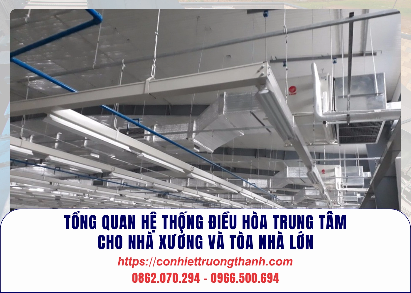 tổng quan hệ thống điều hòa trung tâm cho nhà xưởng và tòa nhà lớn