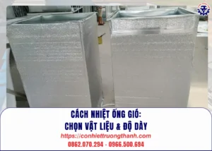 cách nhiệt ống gió chọn vật liệu & độ dày