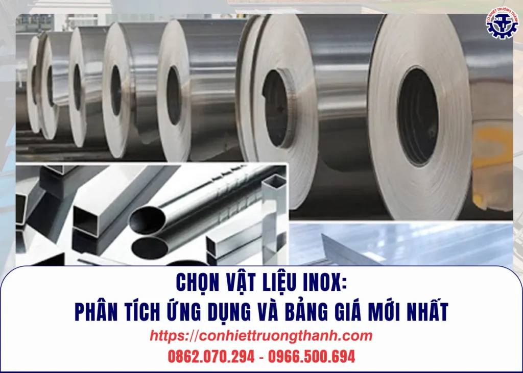 chọn vật liệu inox phân tích ứng dụng và bảng giá mới nhất