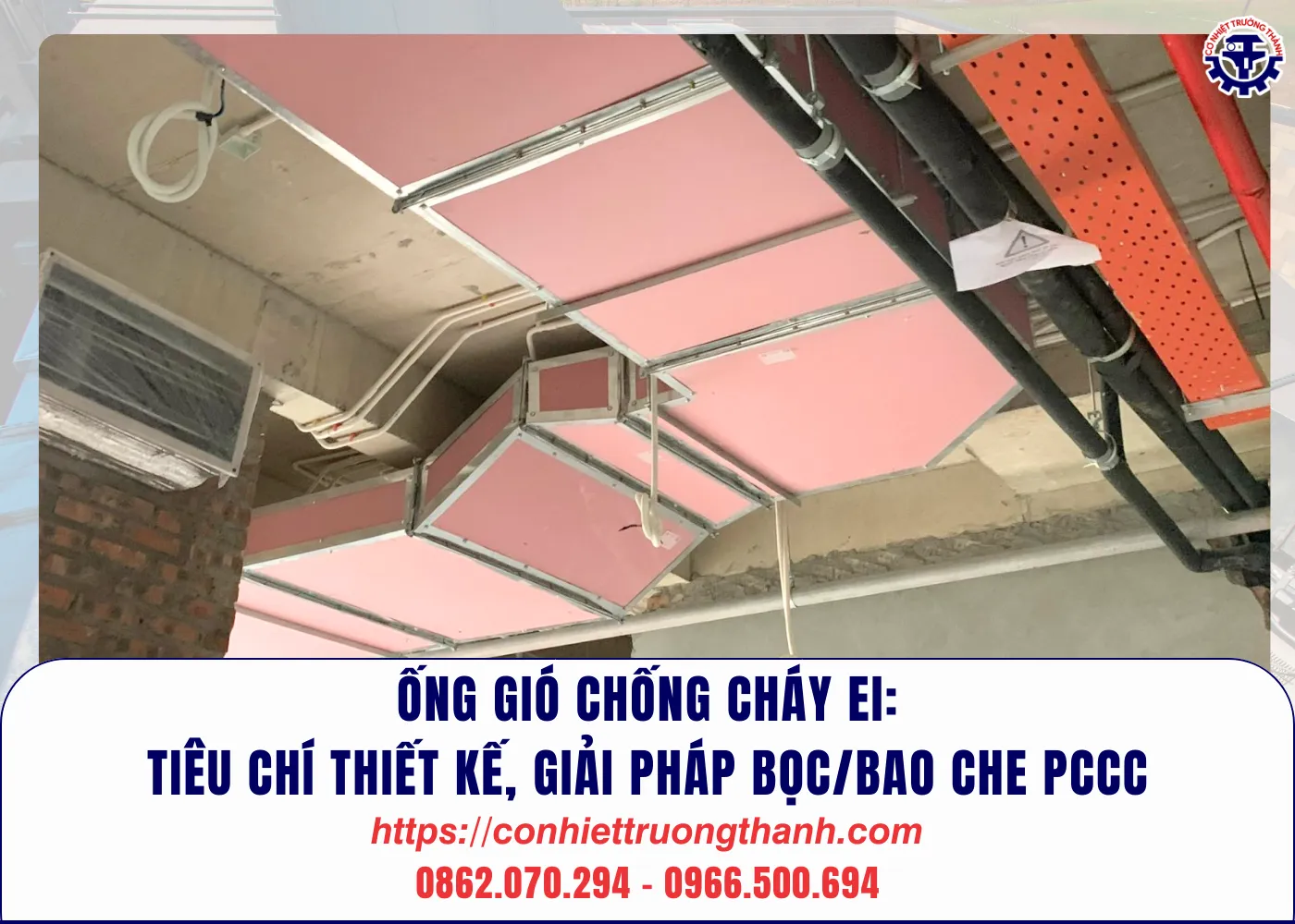 Ống gió chống cháy ei tiêu chí thiết kế, giải pháp bọcbao che pccc