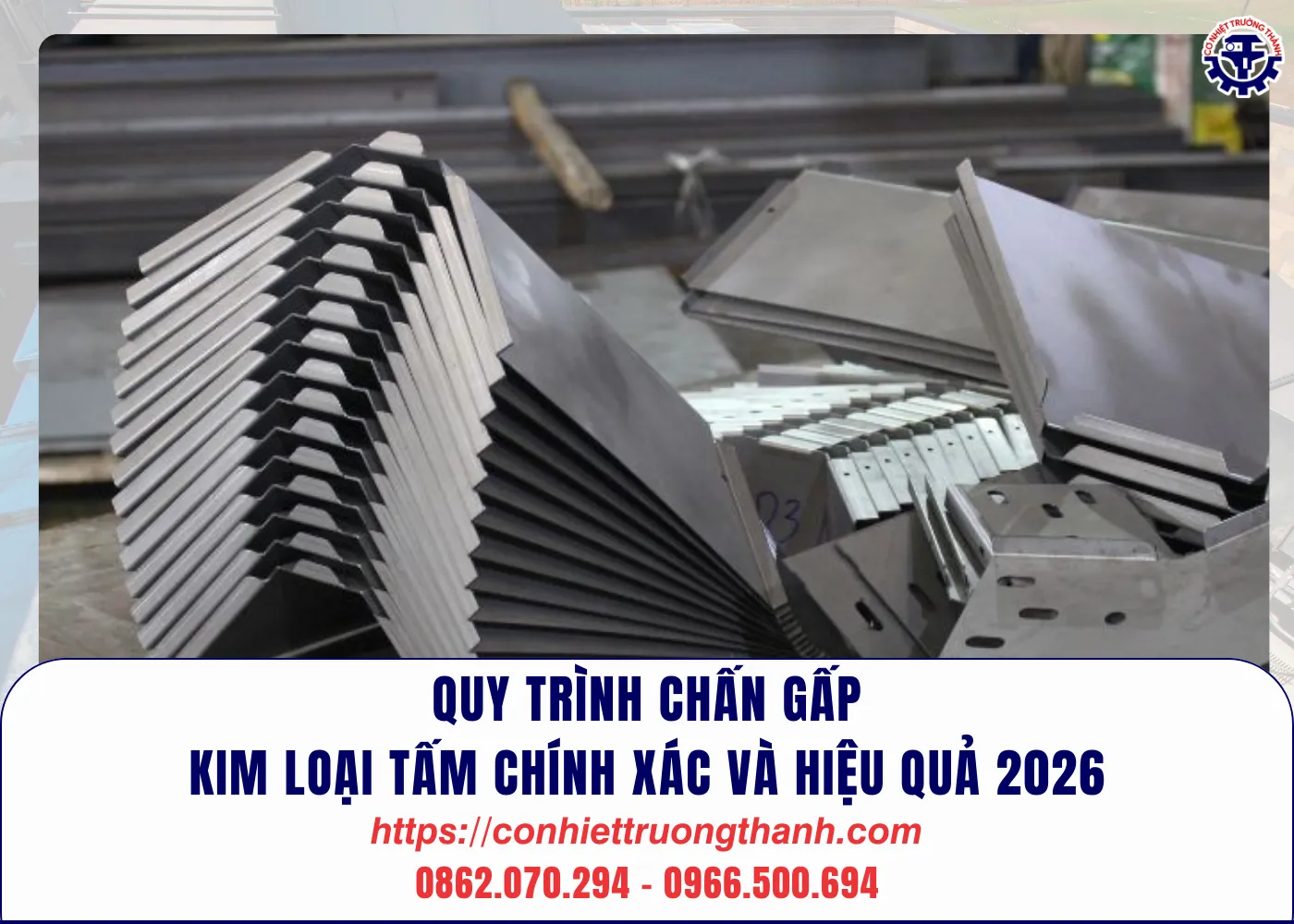 quy trình chấn gấp kim loại tấm chính xác và hiệu quả 2026