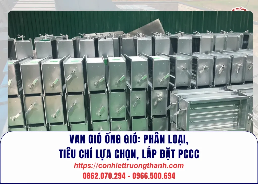 van gió ống gió phân loại, tiêu chí lựa chọn, lắp đặt pccc