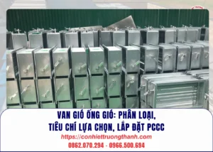 van gió ống gió phân loại, tiêu chí lựa chọn, lắp đặt pccc
