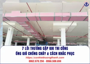 7 lỗi thường gặp khi thi công Ống gió chống cháy & cách khắc phục