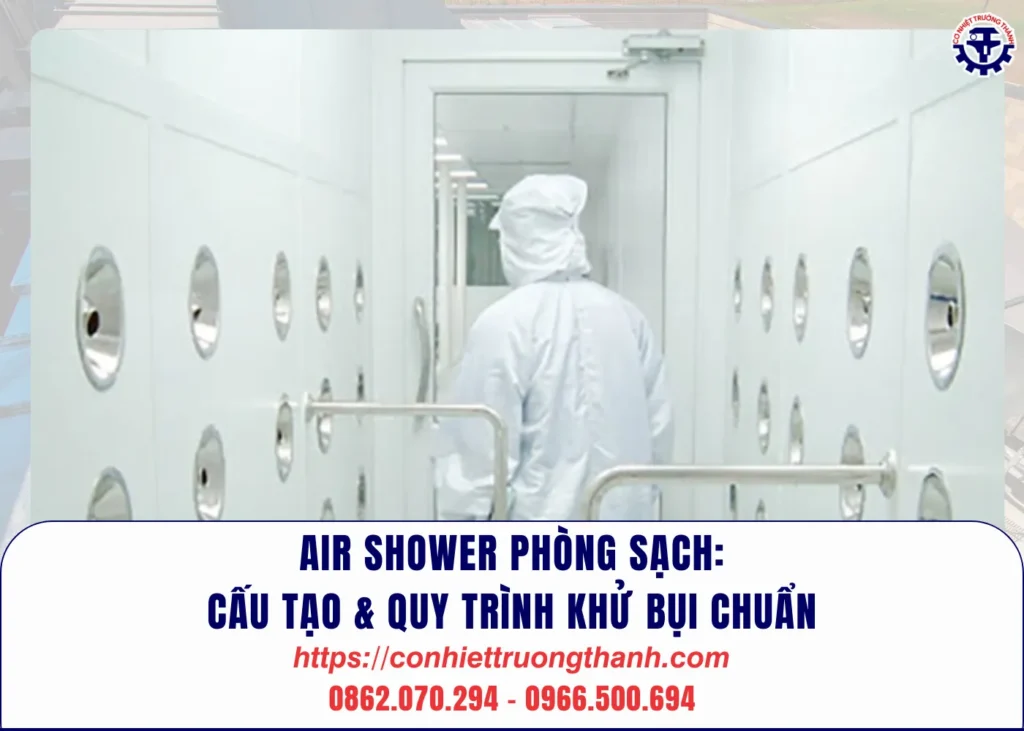 air shower phòng sạch cấu tạo & quy trình khử bụi chuẩn