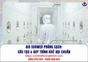 air shower phòng sạch cấu tạo & quy trình khử bụi chuẩn