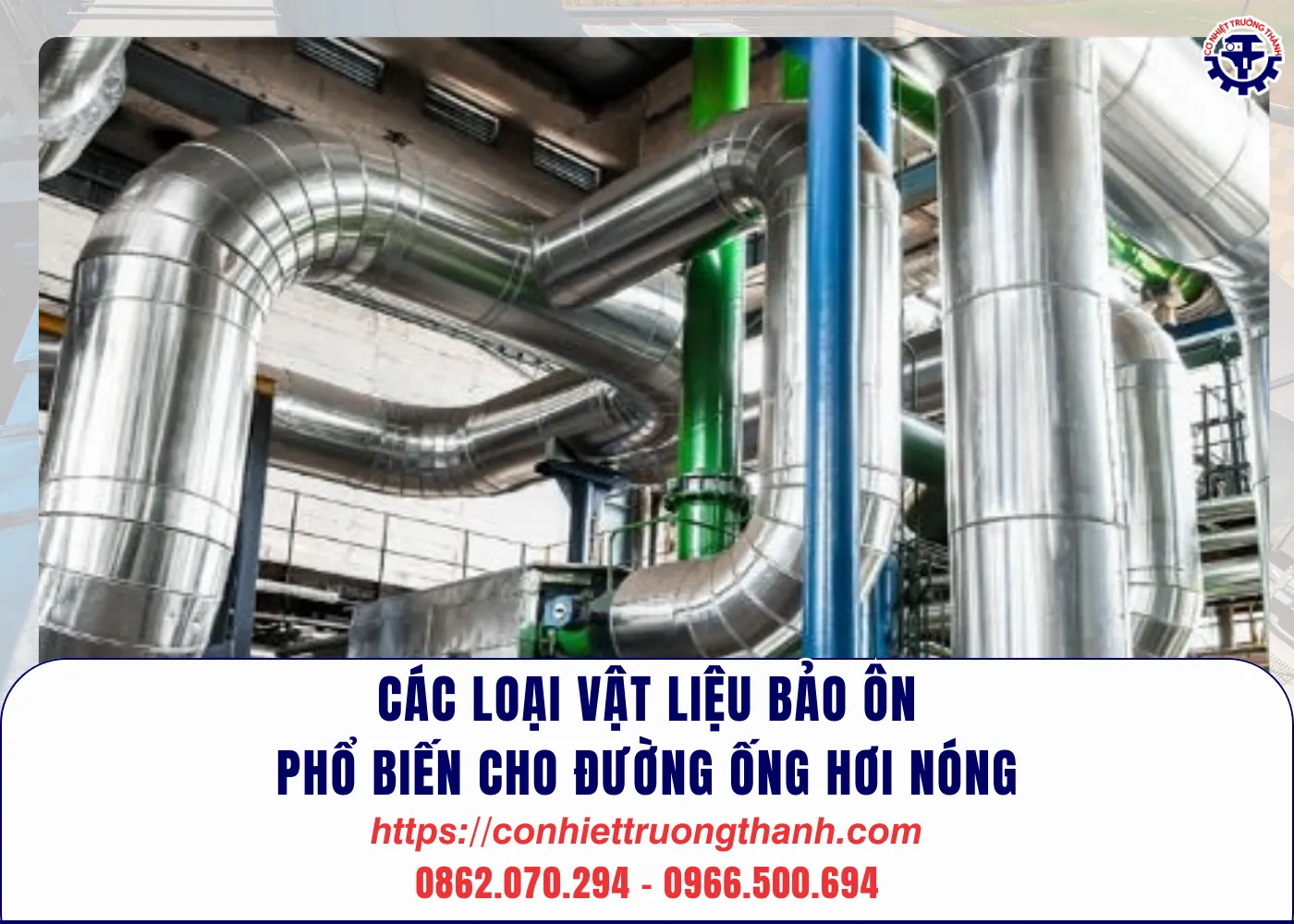 các loại vật liệu bảo Ôn phổ biến cho Đường Ống hơi nóng
