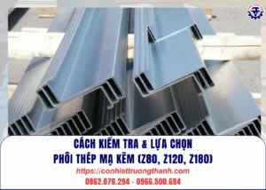 cách kiểm tra & lựa chọn phôi thép mạ kẽm (z80, z120, z180)