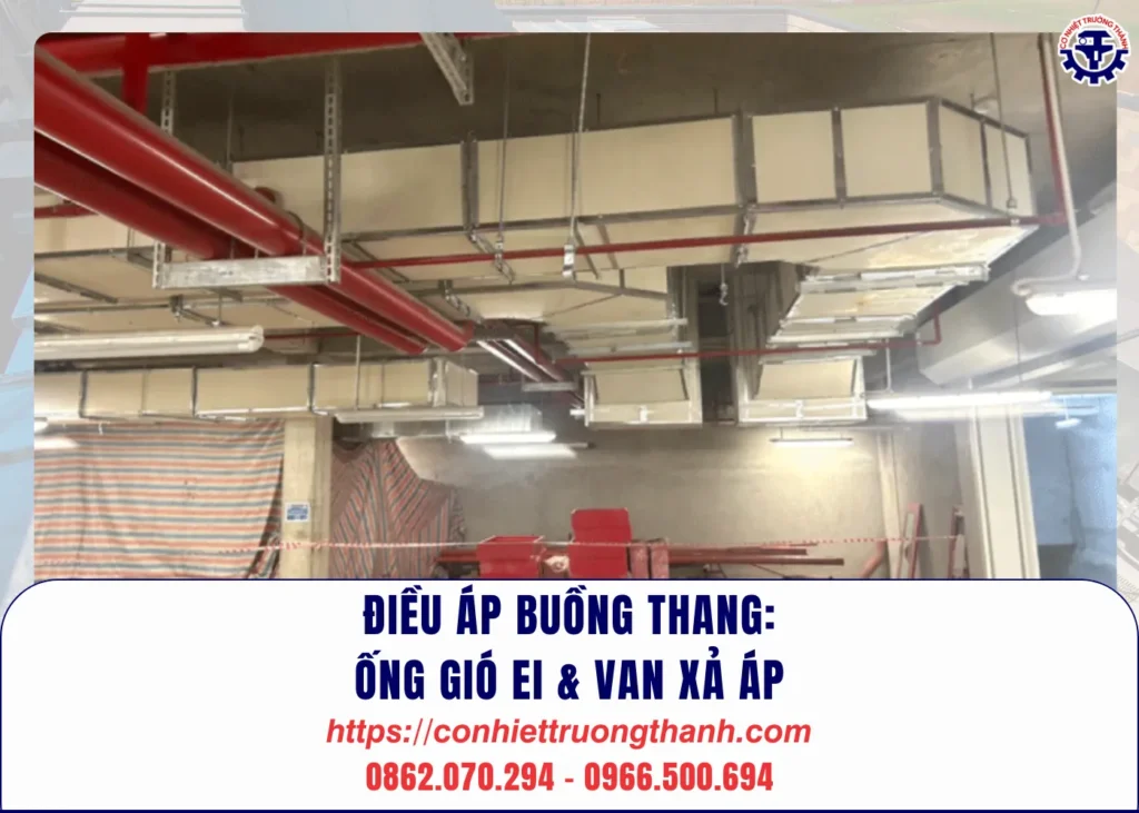Điều áp buồng thang ống gió ei & van xả áp