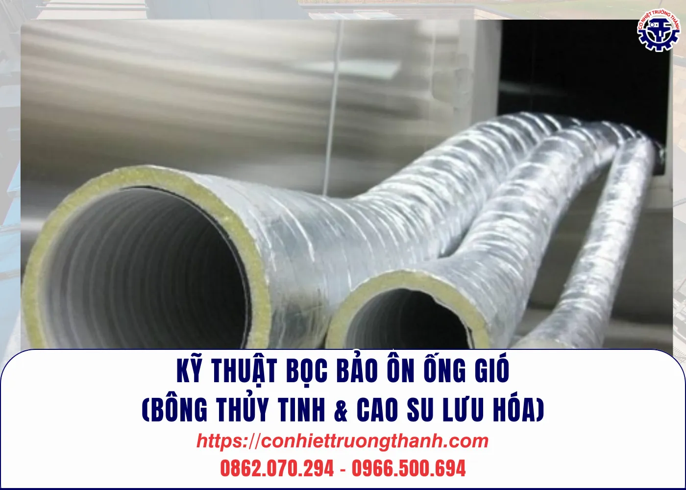 kỹ thuật bọc bảo Ôn Ống gió (bông thủy tinh & cao su lưu hóa)