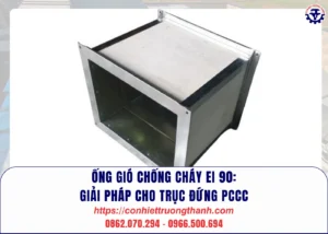 Ống gió chống cháy ei 90 giải pháp cho trục Đứng pccc