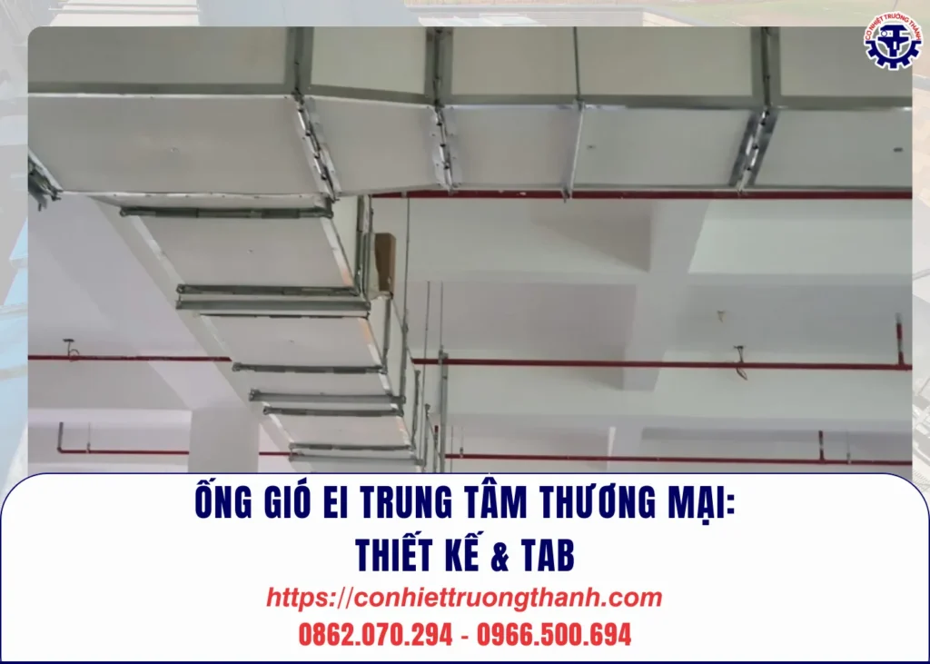 Ống gió ei trung tâm thương mại thiết kế & tab