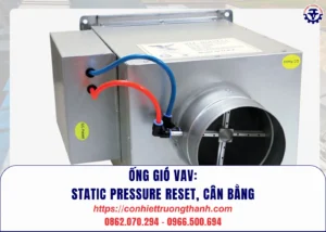 Ống gió vav static pressure reset, cân bằng
