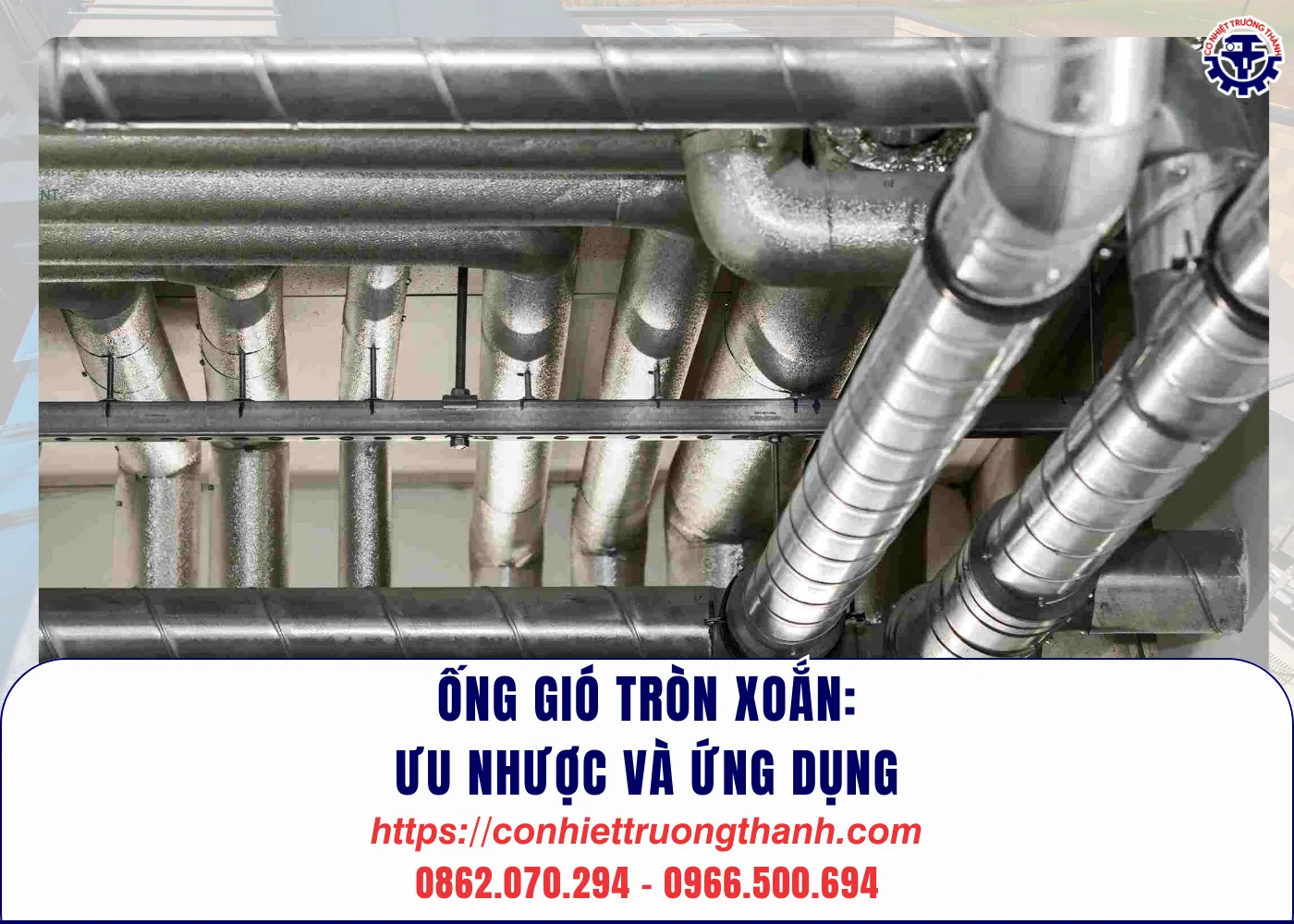 Ống gió tròn xoắn ưu nhược và ứng dụng