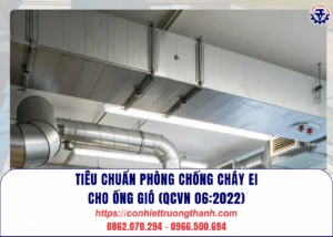 tiêu chuẩn phòng chống cháy ei cho Ống gió (qcvn 062022)