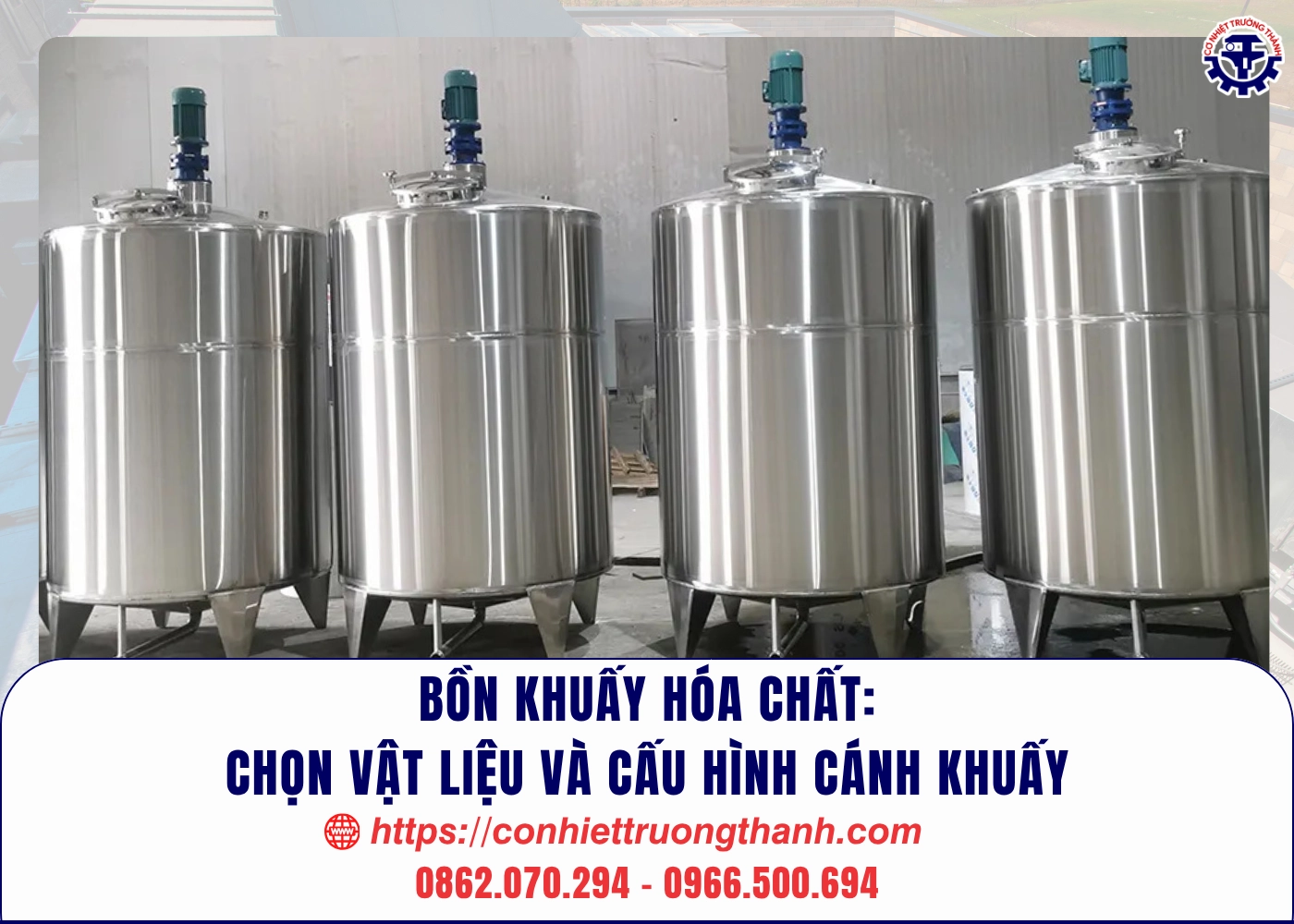bồn khuấy hóa chất chọn vật liệu và cấu hình cánh khuấy