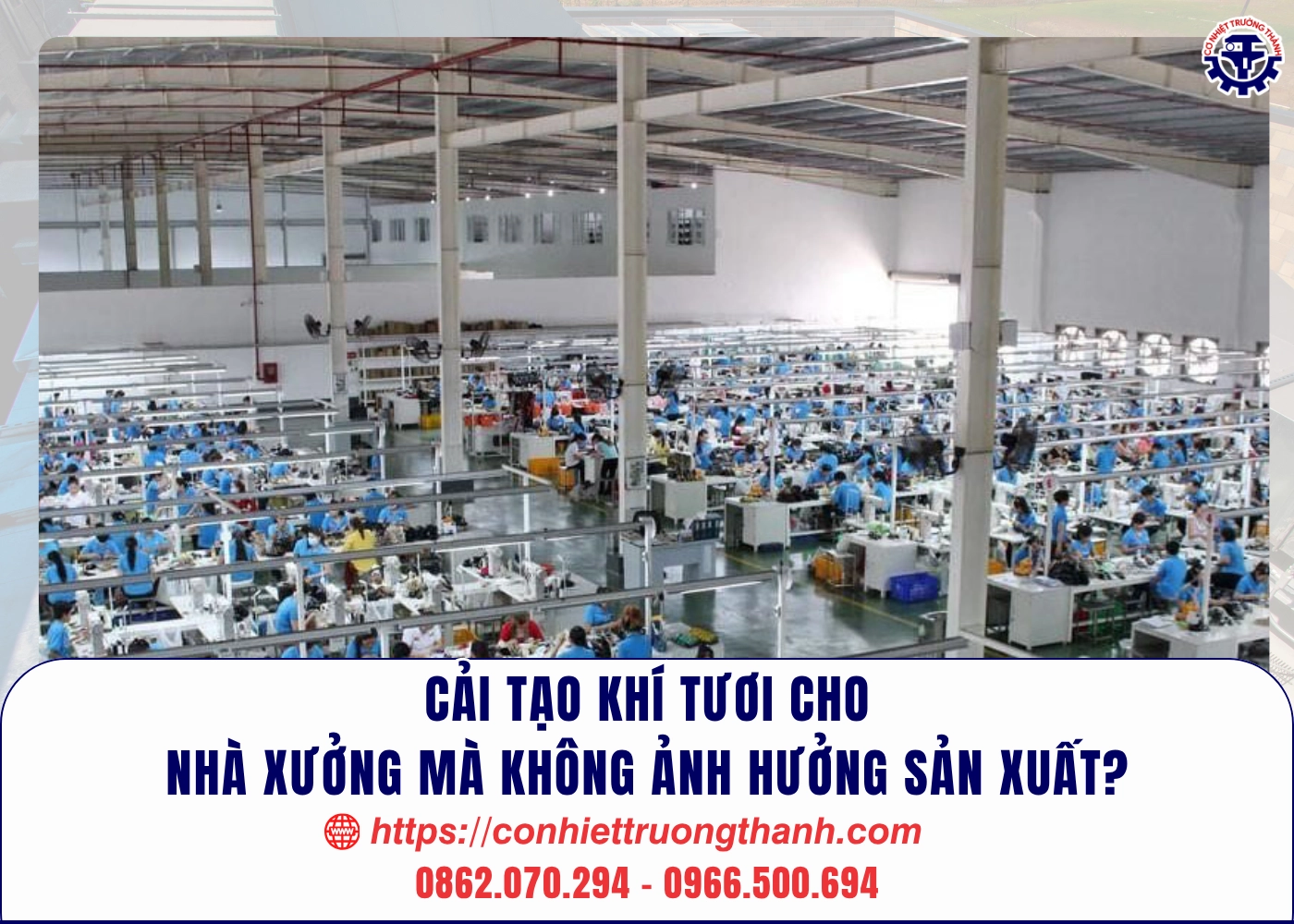 cải tạo khí tươi cho nhà xưởng mà không ảnh hưởng sản xuất