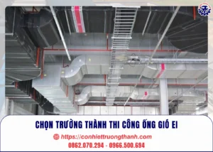 chọn trường thành thi công ống gió ei
