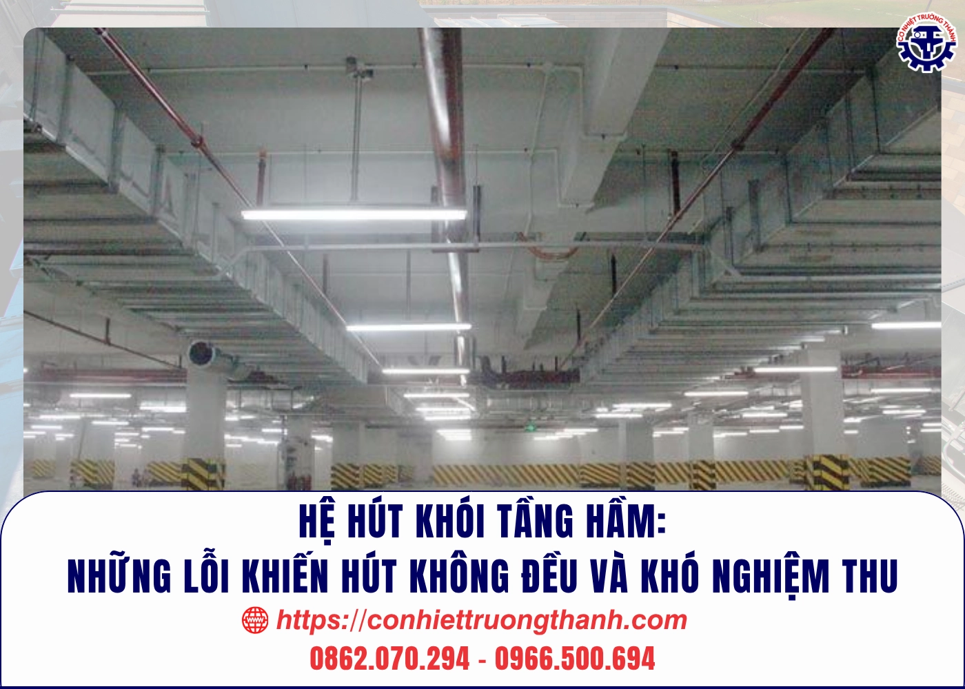hệ hút khói tầng hầm những lỗi khiến hút không đều và khó nghiệm thu