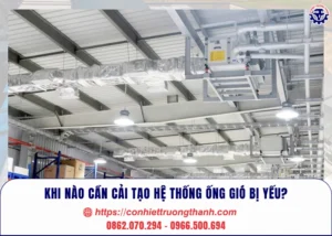 khi nào cần cải tạo hệ thống ống gió bị yếu