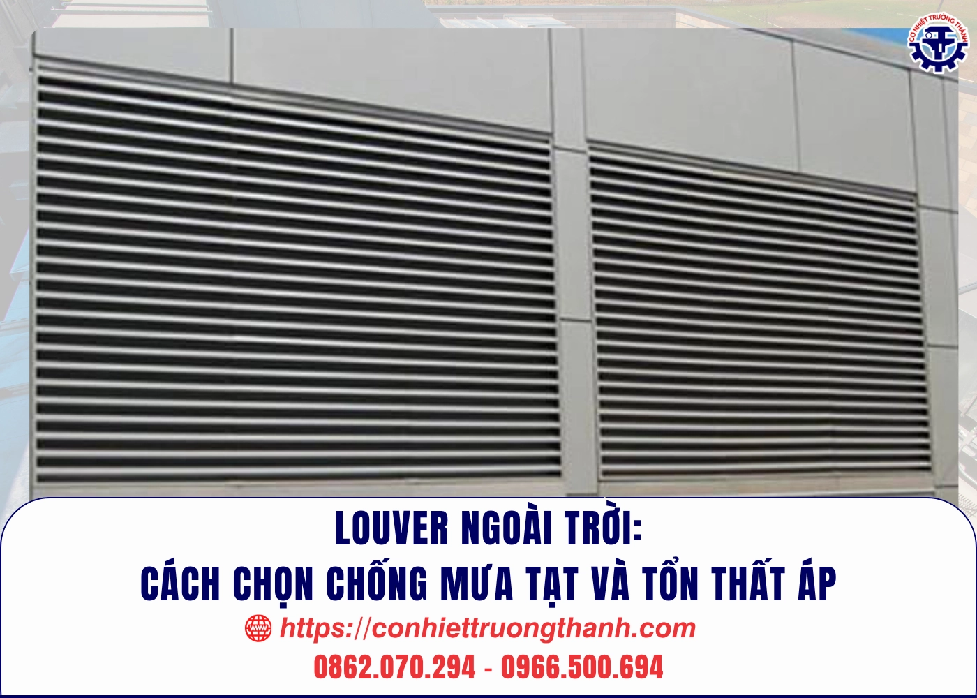 louver ngoài trời cách chọn chống mưa tạt và tổn thất áp