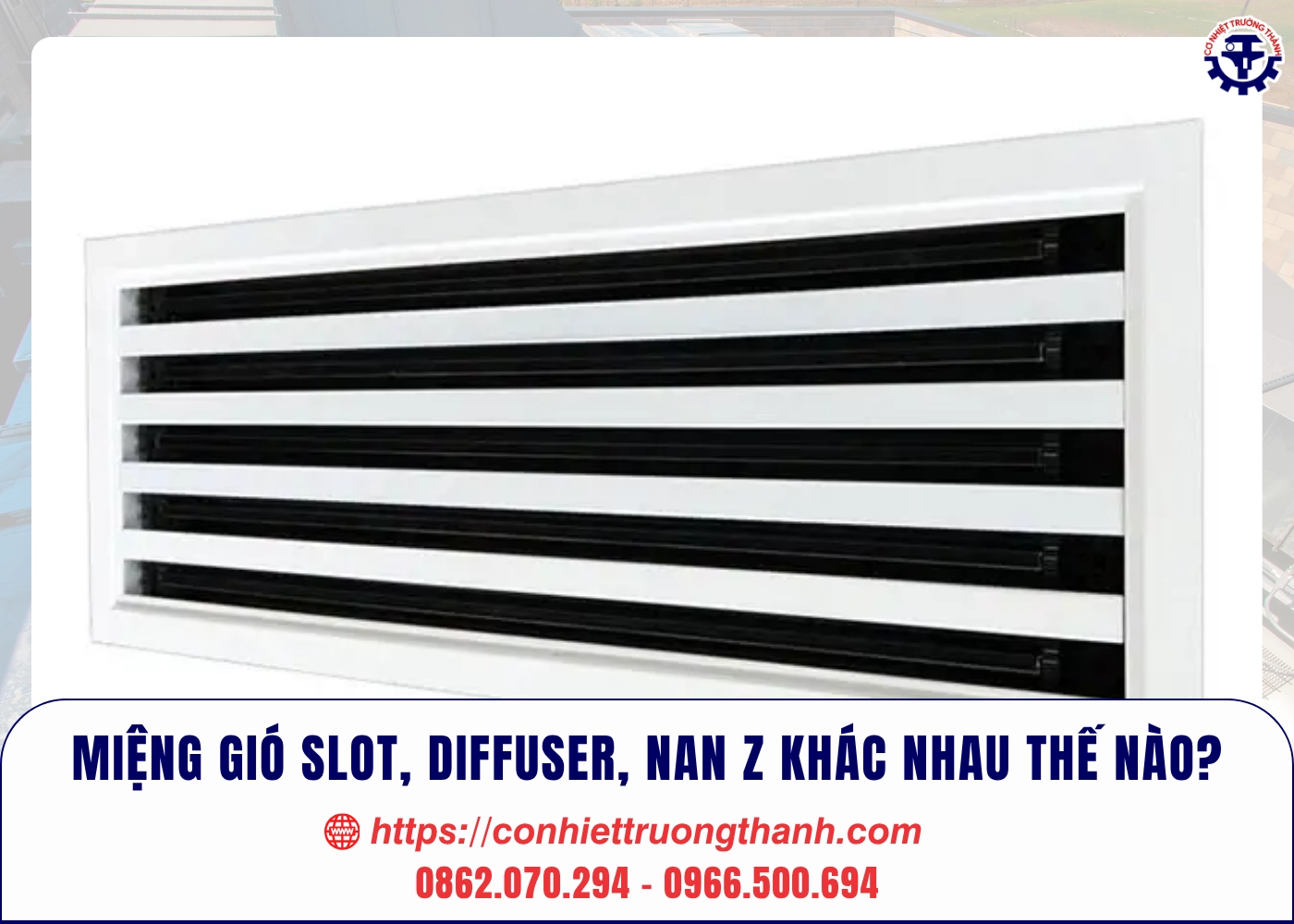 miệng gió slot, diffuser, nan z khác nhau thế nào (1)