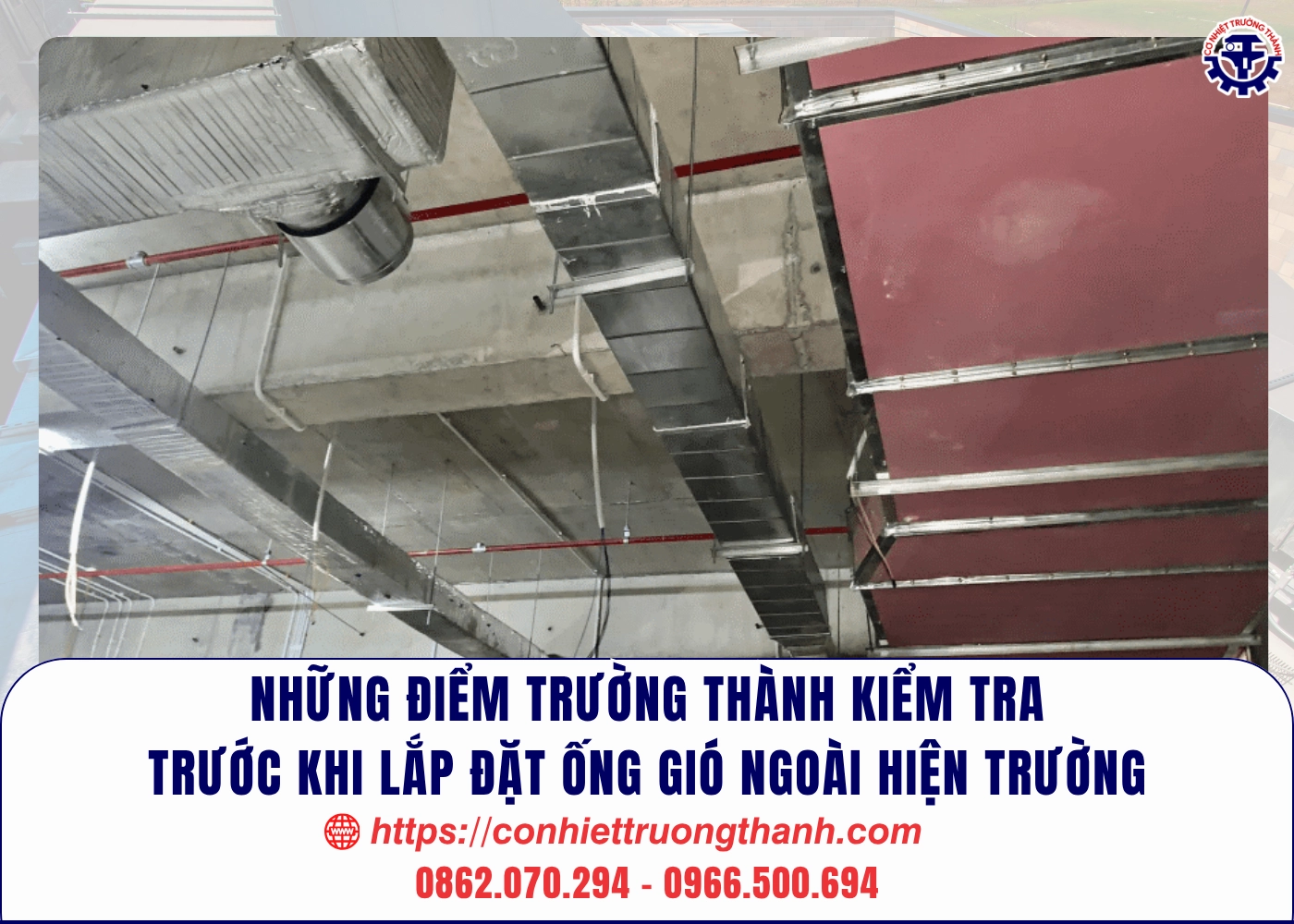 những điểm trường thành kiểm tra trước khi lắp đặt ống gió ngoài hiện trường