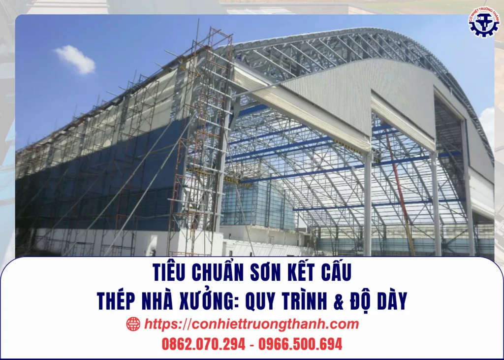 tiêu chuẩn sơn kết cấu thép nhà xưởng quy trình & Độ dày
