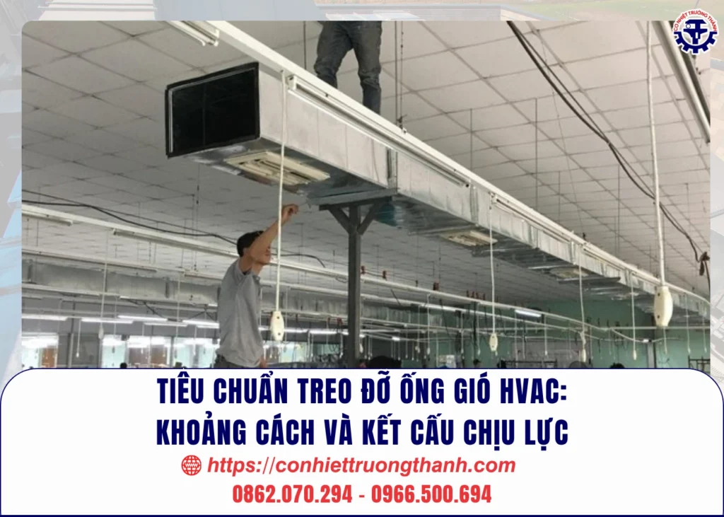 tiêu chuẩn treo đỡ ống gió hvac khoảng cách và kết cấu chịu lực