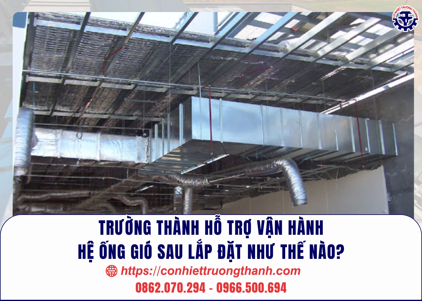 trường thành hỗ trợ vận hành hệ ống gió sau lắp đặt như thế nào