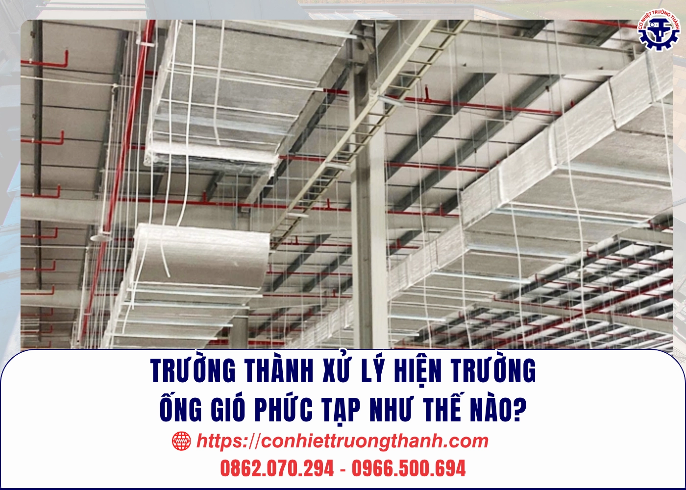 trường thành xử lý hiện trường ống gió phức tạp như thế nào