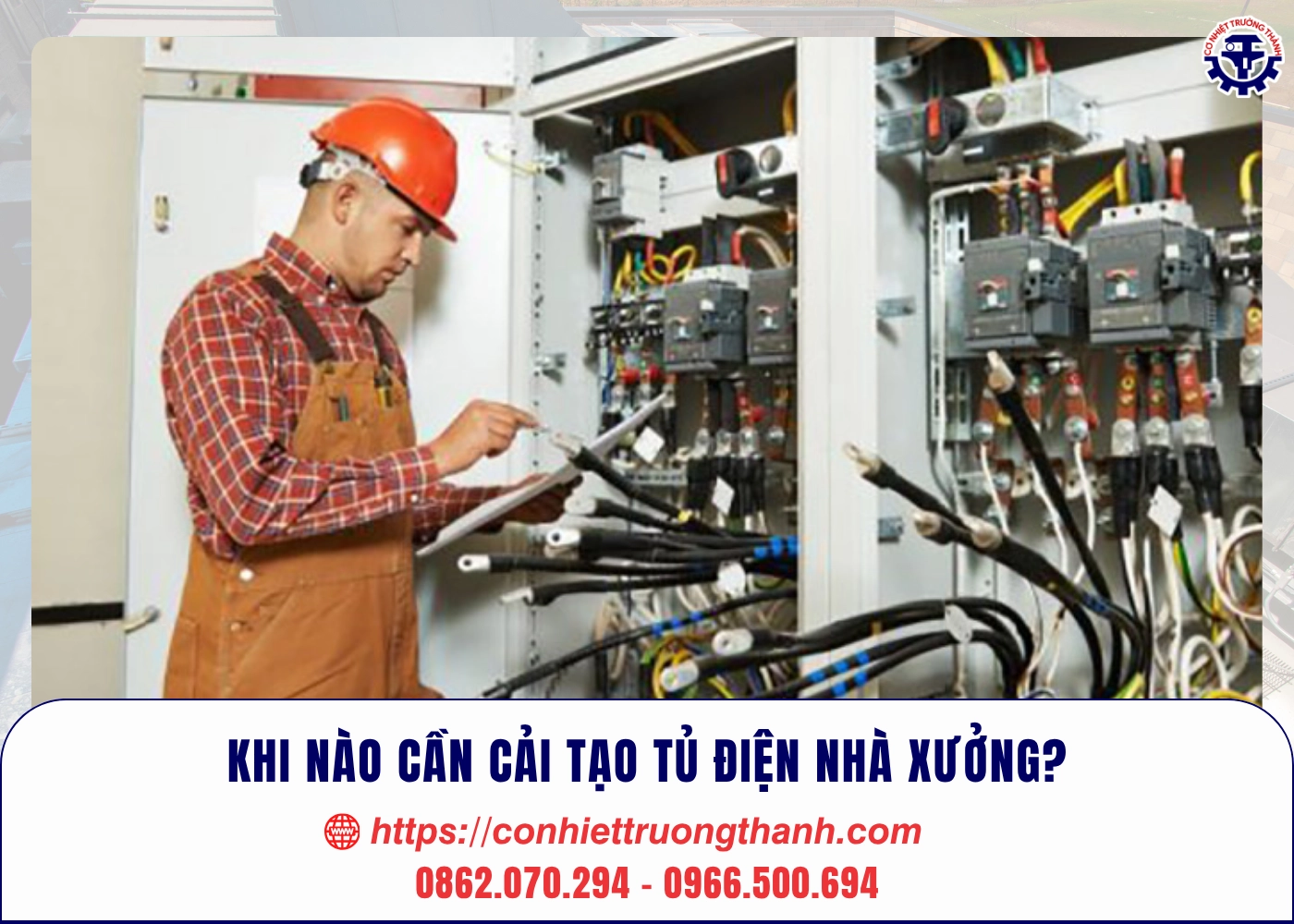 khi nào cần cải tạo tủ điện nhà xưởng