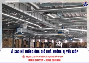 vì sao hệ thống ống gió nhà xưởng bị yếu gió