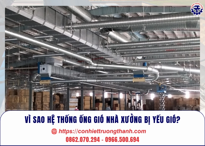 vì sao hệ thống ống gió nhà xưởng bị yếu gió