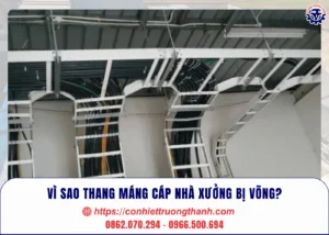vì sao thang máng cáp nhà xưởng bị võng