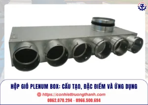 hộp gió plenum box cấu tạo, đặc điểm và ứng dụng