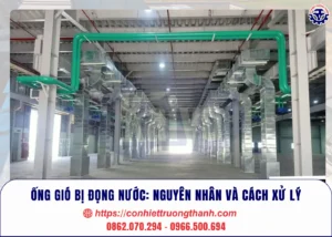 Ống gió bị đọng nước nguyên nhân và cách xử lý