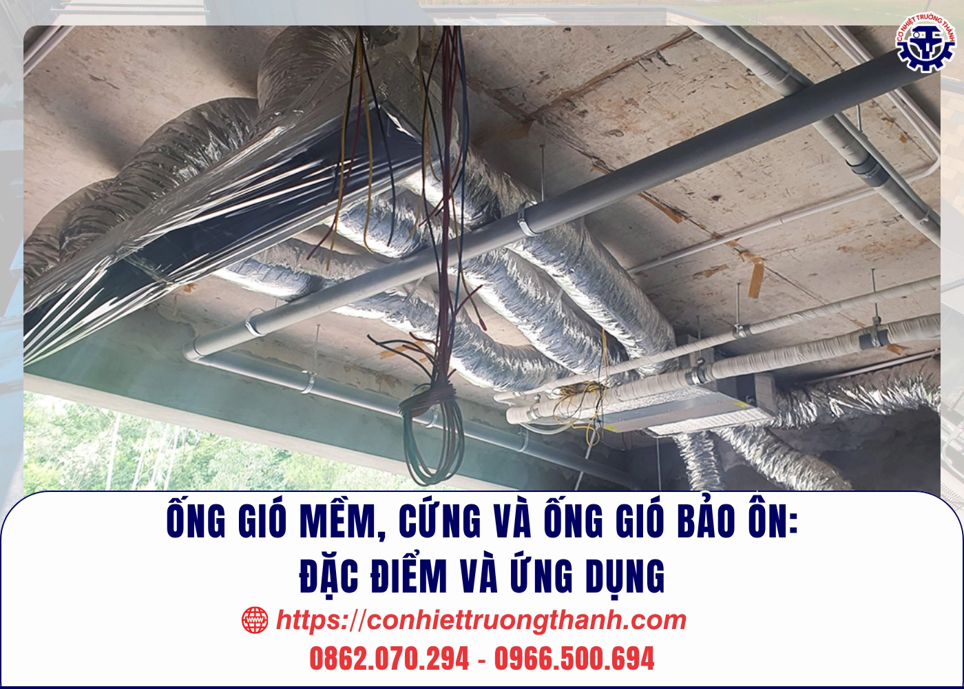 Ống gió mềm, cứng và ống gió bảo ôn Đặc điểm và ứng dụng