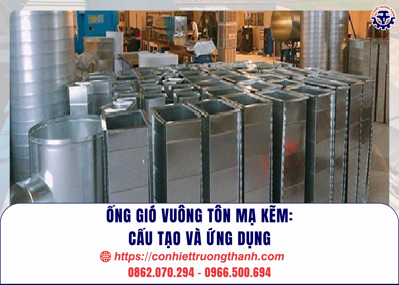 Ống gió vuông tôn mạ kẽm cấu tạo và ứng dụng