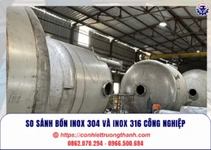 so sánh bồn inox 304 và inox 316 công nghiệp